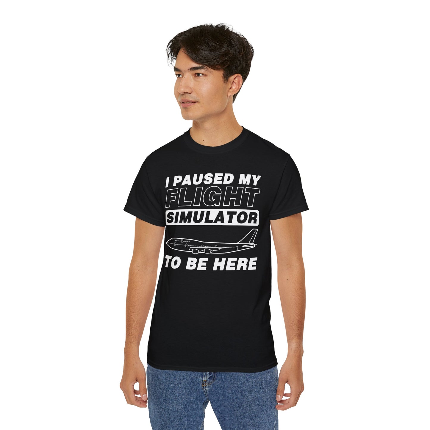 "I Paused My Flight Simulator To Be Here" Funny Aviation T-Shirt