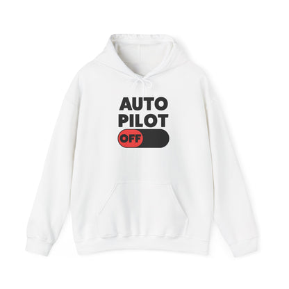 Auto Pilot Off Hoodie