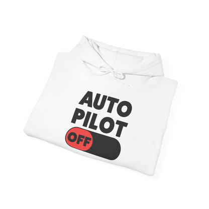 Auto Pilot Off Hoodie