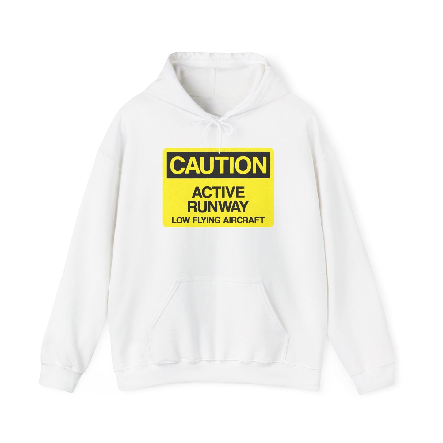 Caution: Active Runway - Low Flying Aircraft Hoodie