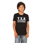 TSA Funny T-Shirt - "We're not happy until you're not happy"