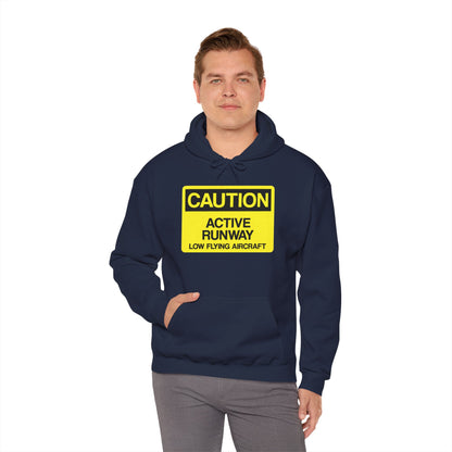 Caution: Active Runway - Low Flying Aircraft Hoodie