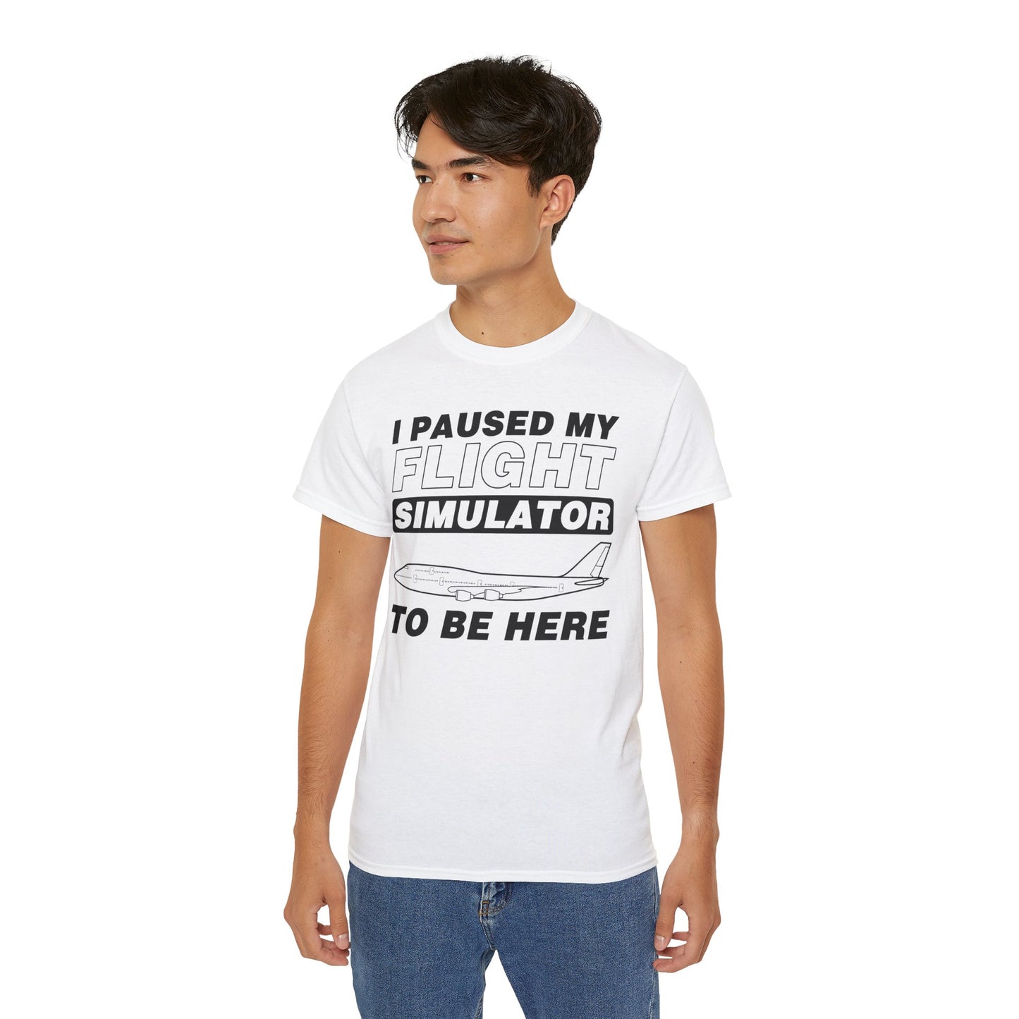 "I Paused My Flight Simulator To Be Here" Funny Aviation T-Shirt